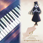 ef - a tale of memories. ORIGINAL SOUNDTRACK `espressivo`